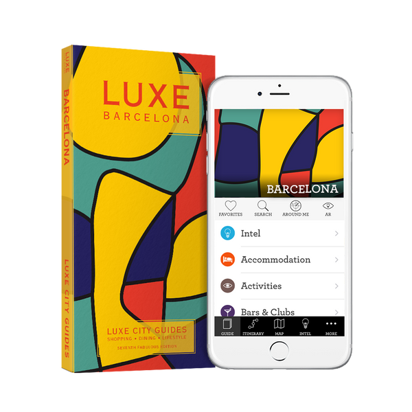 LUXE Barcelona 7th Edition + Free Digital Guide - LUXE City Guides
