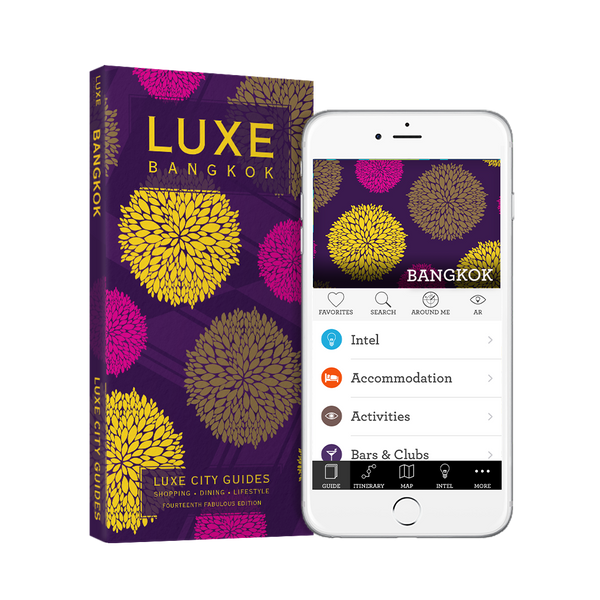 LUXE Bangkok 14th Edition + Free Digital Guide - LUXE City Guides