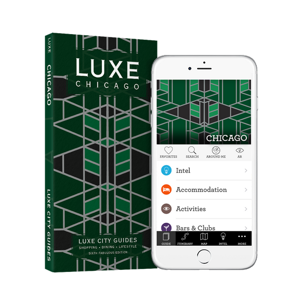 LUXE Chicago 6th Edition + Free Digital Guide - LUXE City Guides