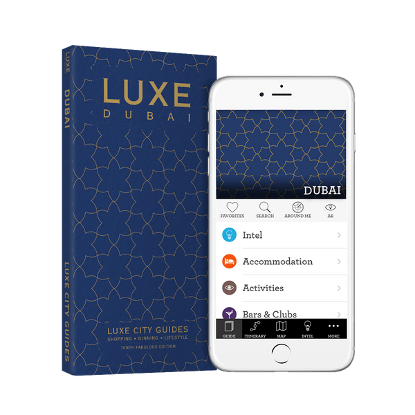 LUXE Dubai 10th Edition + Free Digital Guide - LUXE City Guides